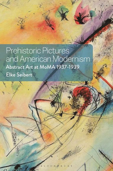 bokomslag Prehistoric Pictures and American Modernism