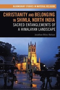 bokomslag Christianity and Belonging in Shimla, North India