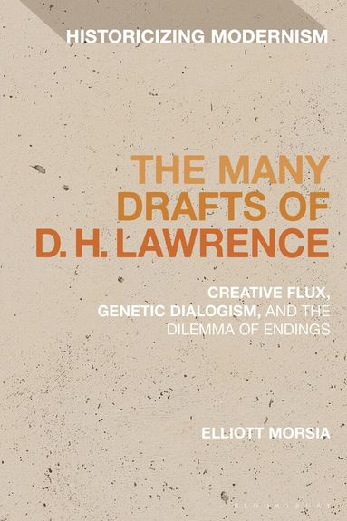 Elliott Morsia, David Tucker - Many Drafts of D. H. Lawrence, Häftad