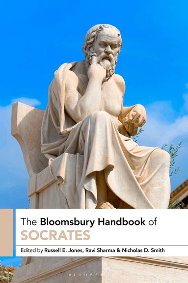 Russell E. Jones, Ravi Sharma, Nicholas D. Smith - Bloomsbury Handbook of Socrates, Inbunden