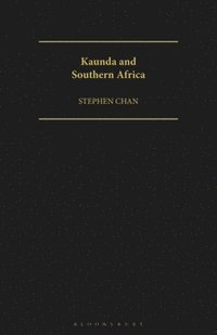bokomslag Kaunda and Southern Africa