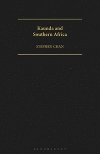 bokomslag Kaunda and Southern Africa