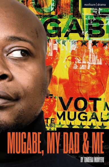 Tonderai Munyevu - Mugabe, My Dad and Me, Häftad