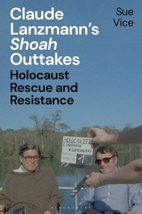 bokomslag Claude Lanzmann's 'Shoah' Outtakes