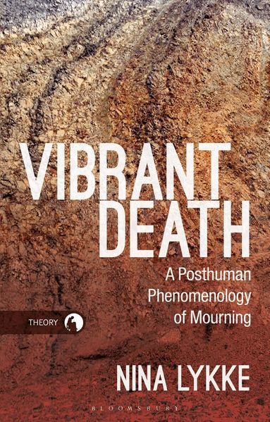 Nina Lykke, Rosi Braidotti - Vibrant Death, Häftad