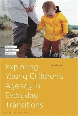 Exploring Young Childrens Agency in Everyday Transitions 1