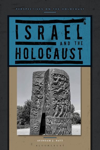 Avinoam J. Patt - Israel and the Holocaust, Häftad