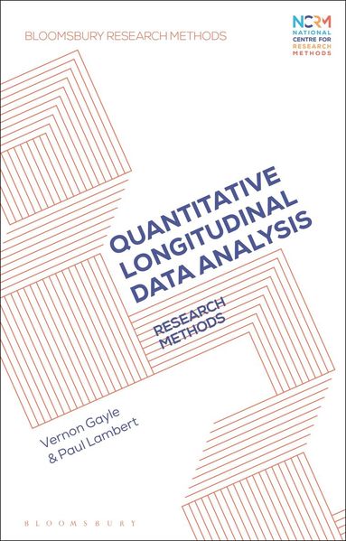Vernon Gayle, Paul Lambert, Jessica Nina Lester - Quantitative Longitudinal Data Analysis, Inbunden