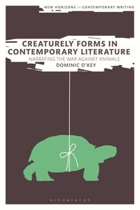 bokomslag Creaturely Forms in Contemporary Literature