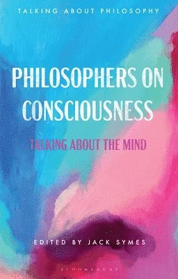 Philosophers on Consciousness 1