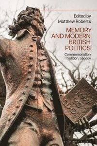 bokomslag Memory and Modern British Politics