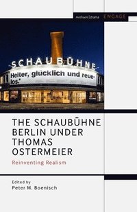 bokomslag The Schaubhne Berlin under Thomas Ostermeier