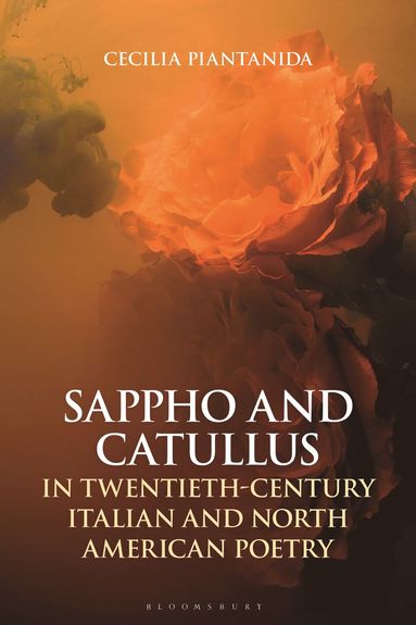 bokomslag Sappho and Catullus in Twentieth-Century Italian and North American Poetry