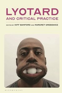 bokomslag Lyotard and Critical Practice