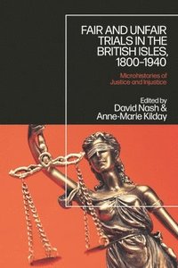 bokomslag Fair and Unfair Trials in the British Isles, 1800-1940