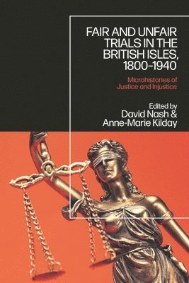 Fair and Unfair Trials in the British Isles, 1800-1940 1