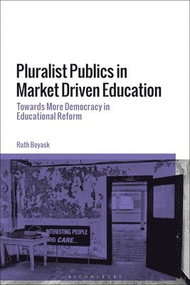 Pluralist Publics in Market Driven Education 1