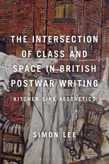 Simon Lee - Intersection of Class and Space in British Postwar Writing, Häftad
