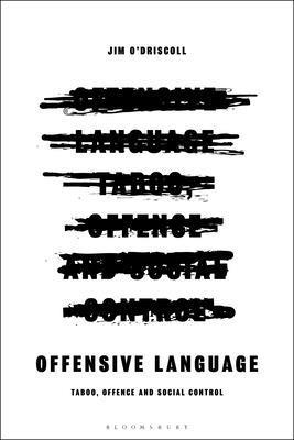 Jim O’Driscoll, UK) O’Driscoll, Dr Jim (University of Huddersfield, Jim O'Driscoll - Offensive Language, Häftad