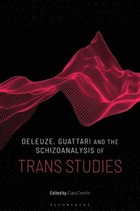 bokomslag Deleuze, Guattari and the Schizoanalysis of Trans Studies
