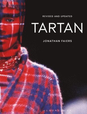 Jonathan Faiers, UK) Faiers, Professor Jonathan (Winchester School of Art, University of Southampton, Linda Welters - Tartan, Häftad