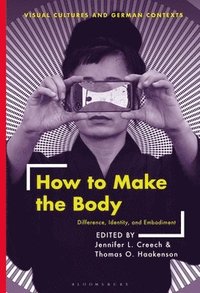bokomslag How to Make the Body