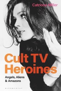 bokomslag Cult TV Heroines