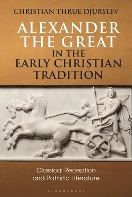 bokomslag Alexander the Great in the Early Christian Tradition