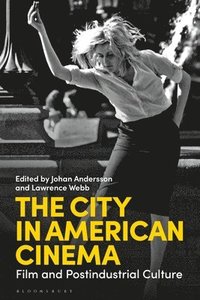 bokomslag The City in American Cinema
