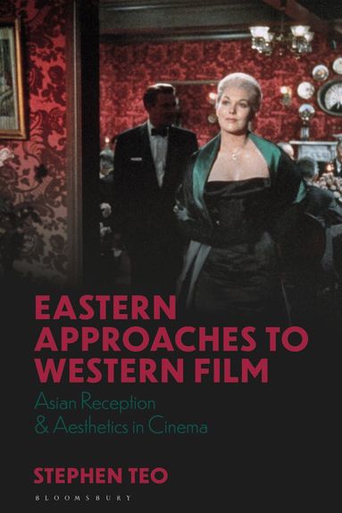 Stephen Teo, Lúcia Nagib - Eastern Approaches to Western Film, Häftad