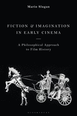 bokomslag Fiction and Imagination in Early Cinema