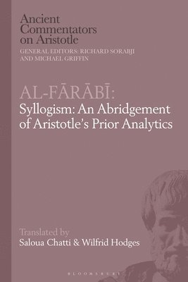 bokomslag Al-Farabi, Syllogism: An Abridgement of Aristotles Prior Analytics