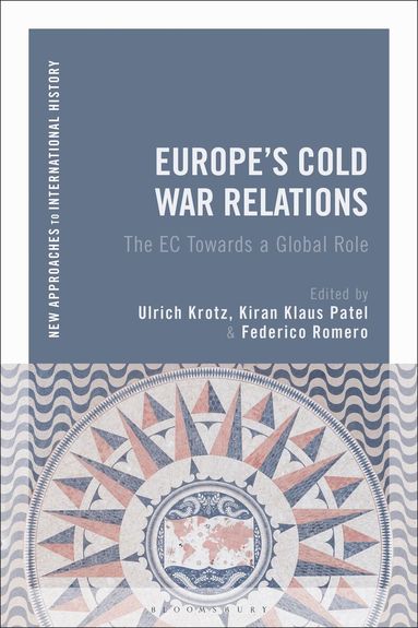Ulrich Krotz, Kiran Klaus Patel, Federico Romero - Europe's Cold War Relations, Häftad