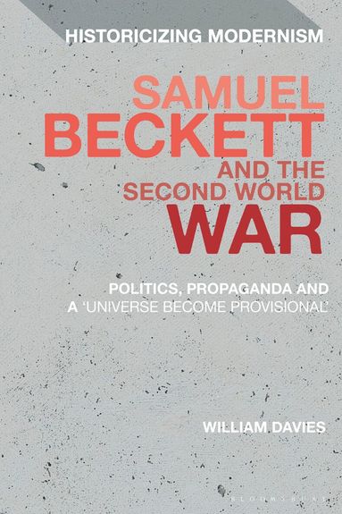 William Davies, Matthew Feldman - Samuel Beckett and the Second World War, Häftad
