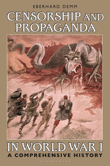 Eberhard Demm - Censorship and Propaganda in World War I, Häftad