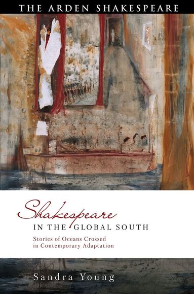 Sandra Young, David Schalkwyk - Shakespeare in the Global South, Häftad