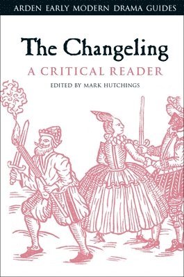 bokomslag Changeling: A Critical Reader