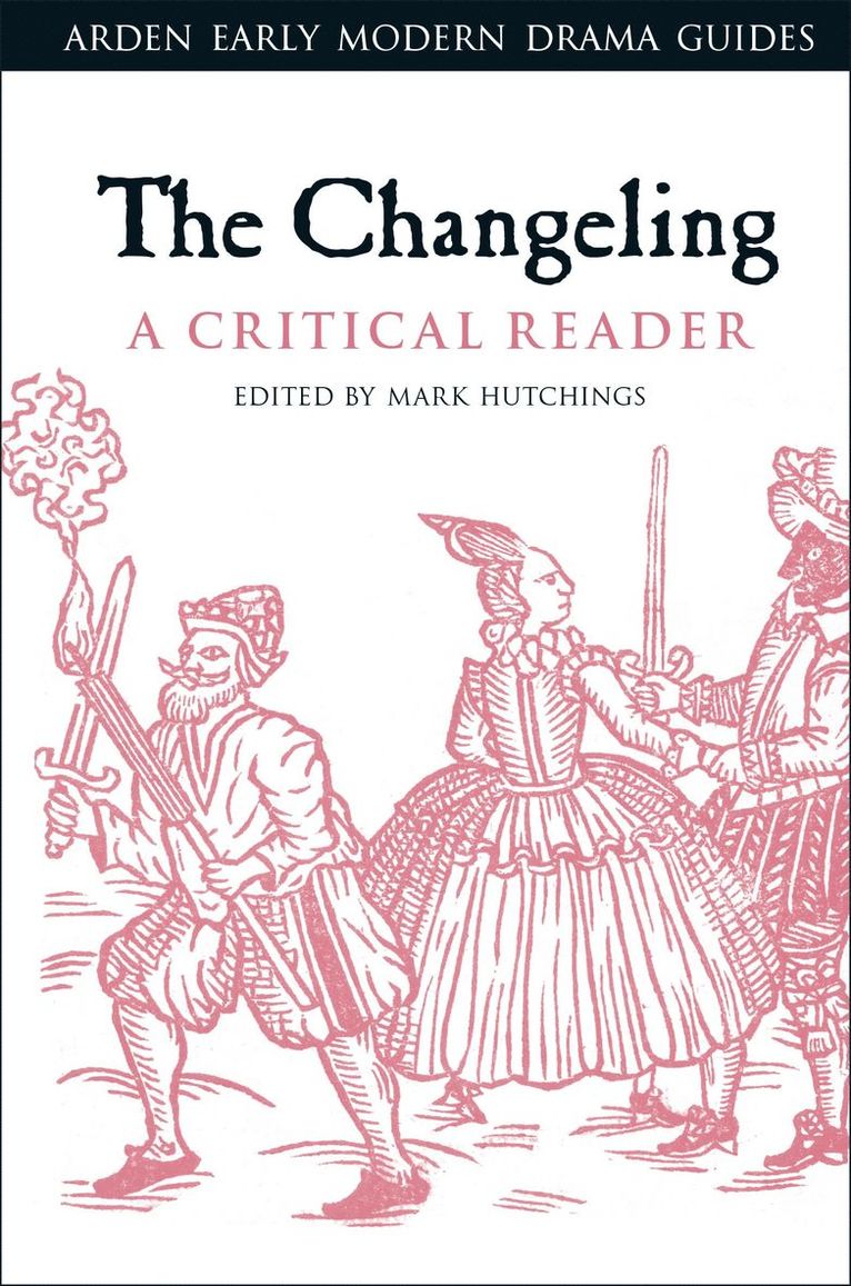 Mark Hutchings - Changeling: A Critical Reader, Häftad