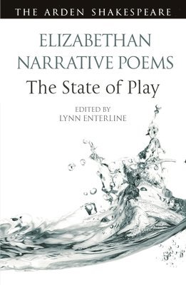 Elizabethan Narrative Poems: The State of Play 1