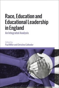 bokomslag Race, Education and Educational Leadership in England