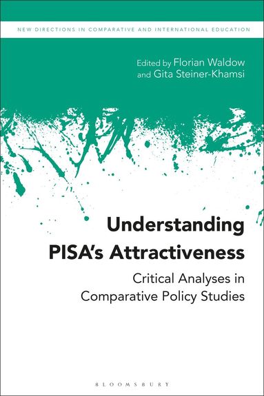 Florian Waldow, Gita Steiner-Khamsi - Understanding PISA’s Attractiveness, Häftad