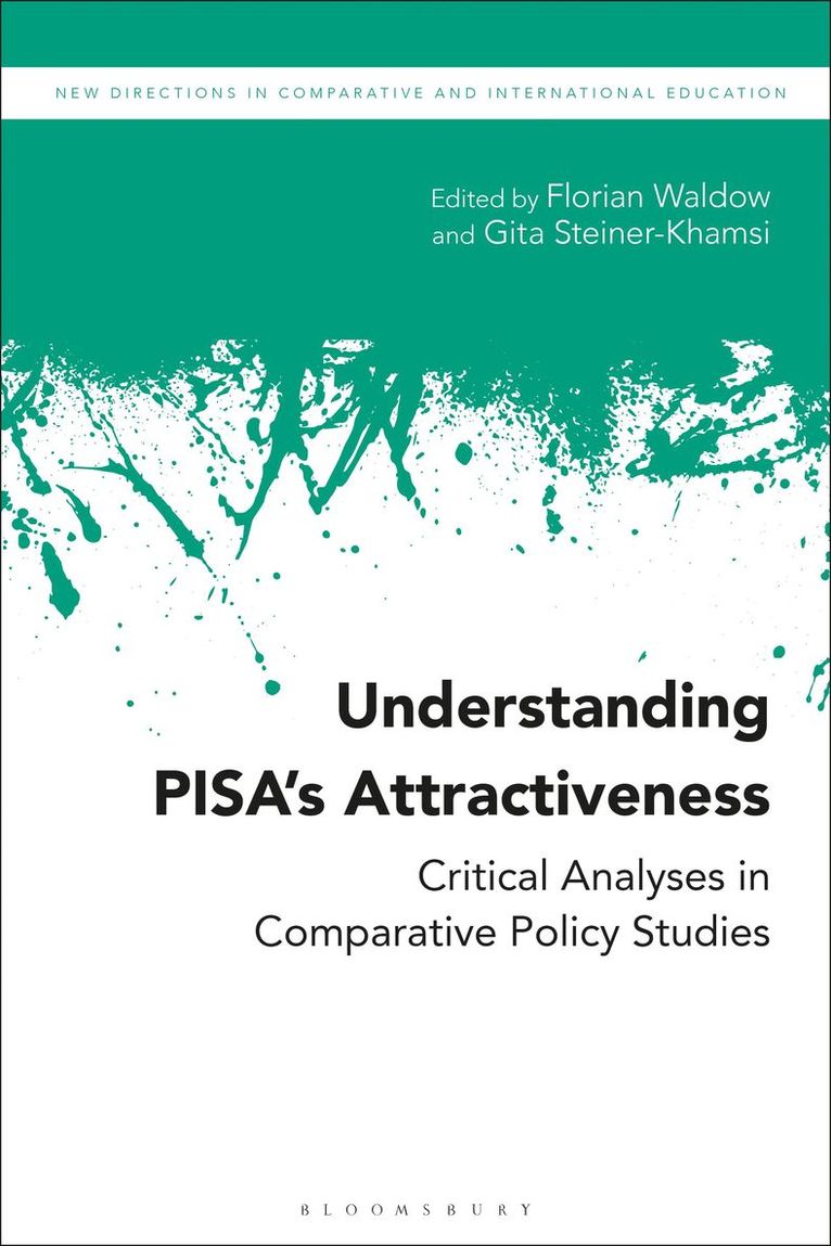 Florian Waldow, Gita Steiner-Khamsi - Understanding PISA’s Attractiveness, Häftad