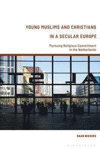 bokomslag Young Muslims and Christians in a Secular Europe