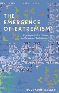 bokomslag The Emergence of 'Extremism'