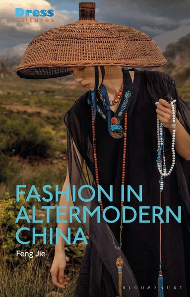 Feng Jie, Reina Lewis - Fashion in Altermodern China, Häftad
