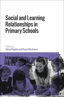 Social and Learning Relationships in Primary Schools 1