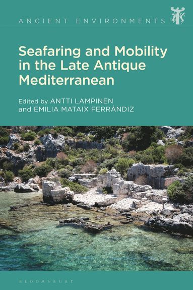 bokomslag Seafaring and Mobility in the Late Antique Mediterranean