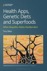 bokomslag Health Apps, Genetic Diets and Superfoods