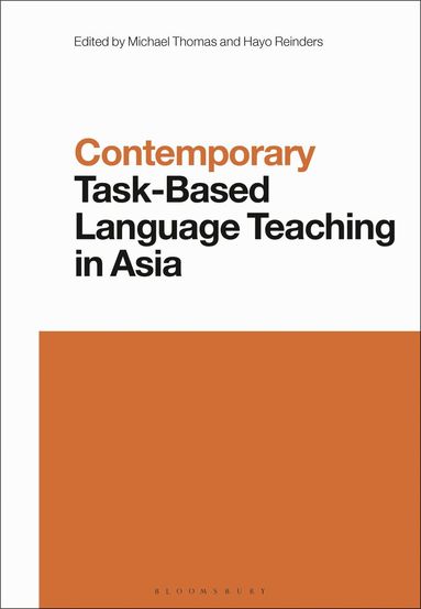 Michael Thomas, Hayo Reinders - Contemporary Task-Based Language Teaching in Asia, Häftad