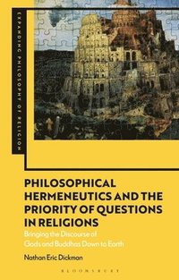 bokomslag Philosophical Hermeneutics and the Priority of Questions in Religions